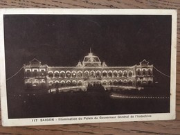 CPA, Saïgon, Illumination Du Palais Du Gouverneur Général De L'Indochine, écrite En 1933, Timbre - Vietnam