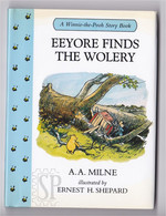 UK 1998 Winnie The Pooh Eeyore Finds The Wolery A.A. Milne Illustrated Shepard Children Books Ltd N.º 18 Story Book - Libri Illustrati