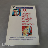 Deborah Tannen - Du Kannst Mich Einfach Nicht Verstehen - Psychologie