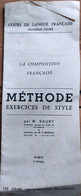 Méthode:exercices De Style_La Composition Française_cours De Langue Française_les Cours Universitaires De France_M.Saury - 18 Años Y Más