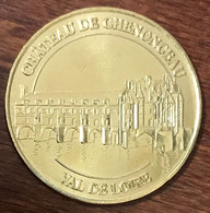 37 CHÂTEAU DE CHENONCEAU MDP 2019 MEDAILLE SOUVENIR MONNAIE DE PARIS JETON TOURISTIQUE MEDALS COINS TOKENS - 2019