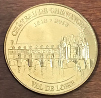 37 CHÂTEAU DE CHENONCEAU 1513 - 2013 MDP 2013 MEDAILLE SOUVENIR MONNAIE DE PARIS JETON TOURISTIQUE MEDALS COINS TOKENS - 2013