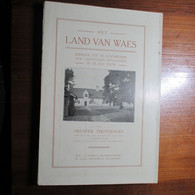Het Land Van Waes 1913 Prosper Thuysbaert Geschiedenis Landelijk Leven Lokeren 328 Blz Boer Pachter Polder Herberg - History