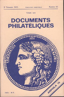 Revue De L'Académie De Philatélie -  Documents Philatéliques N° 65 + Sommaire- Spécial Arphila 75 - Philatélie Et Histoire Postale