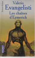 V  EVANGELISTI - LES CHAÎNES D'EYMERICH - 2004 - Presses Pocket