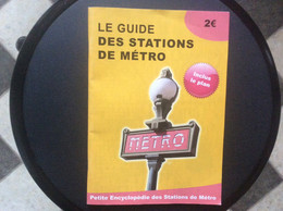 GUIDE DES STATIONS DE METRO  *Plan  *Historique Des Lignes  *Abecedaire Des Stations  *Stations Fermées Au Public - Europe