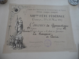 Diplôme Gymnastique XIII ème Fête Fédérale Tours 30/05/1887 39 X 49 - Diplomi E Pagelle