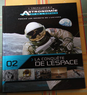 Livre L'encyclopédie De L'astromie Et De L'espace Volume 55 La Conquête De L'espace Hachette - Enciclopedie