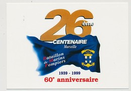 BATAILLON De MARINS POMPIERS De MARSEILLE -  3 Cartes - 60eme Anniversaire - Cachet Temporaire 1999 - Feuerwehr