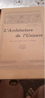 L'architecture De L'univers PAUL COUDERC Gauthier-villars 1930 - Astronomia