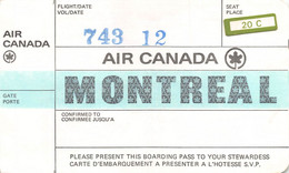 012091 "COMPAGNIA AEREA AIR CANADA GATE MONTREAL - CARTA D'IMBARCO-BOARDING PASS - NR. 743 12 " ORIG. - Mondo