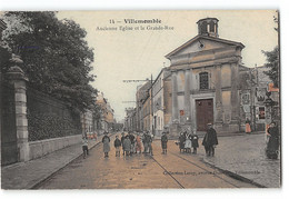 CPA 93 Villemomble - Ancienne Eglise Et La Grande Rue - Villemomble