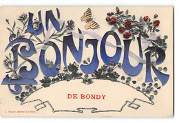 CPA 93 Bondy - Un Bonjour De Bondy - Bondy