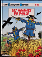 Les Tuniques Bleues N° 40 - " Les Hommes De Paille  " - Dupuis - ( E.O. 1998 ) . - Tuniques Bleues, Les