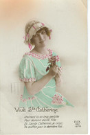 Vive Ste Catherine - Avec Coiffe - Cachet De La Poste 1923 - St. Catherine