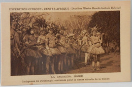 CPA EXPÉDITION CITROEN CENTRE AFRIQUE LA CROISIÈRE NOIRE CASINO DE RETHEL INDIGENES DE L'OUBANGUI - Centrafricaine (République)