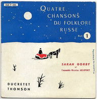 Deux 45 Tours - SARAH GORBY - Chansons Du Folklore Russe - Musiques Du Monde