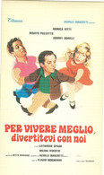 "PER VIVERE MEGLIO DIVERTITEVI CON NOI",VITTI-POZZETTO-DORELLI-SPAAK- Colori FORMATO Cm. 7 X 12,50, - Affiches & Posters