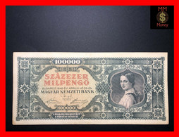 HUNGARY 100.000  100000  MilPengo 29.4.1946  P. 127    VF++ - Hungary