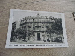 CPA Espagne Espana Cataluna  Barcelona Hôtel Habana Avda De José Antonio 647 - Barcelona