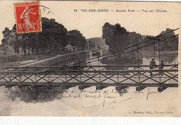02- Vic Sur Aisne Ancien Pont Vue Sur L Ecluse - Vic Sur Aisne
