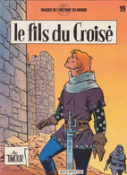 Le Fils Du Croisé   Tome 19  DUPUIS - Timour