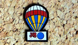 Pin's BALLON MONTGOLFIERE - Papier Cigarettes à Rouler JOB Sup Air - Peint Cloisonné - Fabricant Inconnu - Avions