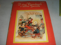 LIBRO"I DUE VIANDANTI E ALTE FAVOLE" EDIZIONI CELI 1956 - Novelle, Racconti