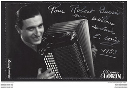 Photo Format Cpa Autographe Dedicace Etienne Lorin - Accordeon - Cantanti E Musicisti