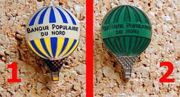 1 Pin's BALLON MONTGOLFIERE - Banque Populaire Du NORD - Métal Chromé époxy- Fabricant Inconnu (PHOTO N° 2) - Avions