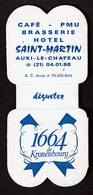 Petite Publicité - Porte Boîte D'allumettes - Café Brasserie Hôtel Saint-Martin Auxi-le-Château - Bière 1664 Kronenbourg - Werbung