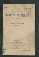 Le Colonel Bourras De Pompignan (Gard) Par L'abbé J Redier Curé D'Aulas - Geschiedenis