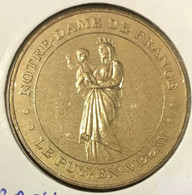 43 LE PUY EN VELAY STATUE NOTRE-DAME DE FRANCE MDP 2014 MÉDAILLE MONNAIE DE PARIS JETON TOURISTIQUE MEDALS COINS TOKENS - 2004