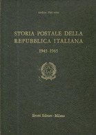 L12 - STORIA POSTALE DELLA REPUBBLICA ITALIANA, 1945-1965 - A.MALVESTIO - Philatélie Et Histoire Postale