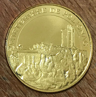 43 POLIGNAC FORTERESSE ROYALE MDP 2017 MINI MÉDAILLE MONNAIE DE PARIS JETON TOURISTIQUE MEDALS COINS TOKENS - 2017