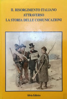 L13 - Il Risorgimento Italiano Attraverso La Storia Delle Comunicazioni - UFL - Filatelie En Postgeschiedenis