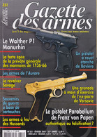 GAZETTE DES ARMES,n°351 Février 2004, Le Walther P1 Manurhin, Le Pistolet Parabellum De Franz Von Papen - Armes
