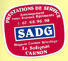 AUTOCOLLANT STICKER ADHÉSIF - SADG - MAGASIN BRICOLAGE - LE SOLIGNAC - CARNON - 34 HÉRAULT - Stickers