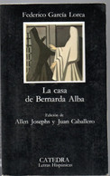 Federico Garcia - La Casa De Bernarda Alba    Edicion 2004 . - Sonstige & Ohne Zuordnung