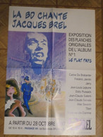 La BD Chante Jacques Brel Expo  Format  47 X 67 1987 Bon Etat - Affiches & Offsets