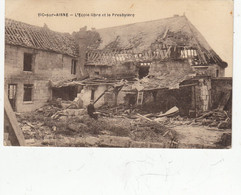 02- Vic Sur Aisne L Ecole Libre Et Le Presbytere - Vic Sur Aisne