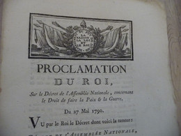 Révolution Proclamation Du Roi 27/05/1790 Droits De Faire La Paix Et La Guerre - Décrets & Lois