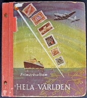 *, O Régi Világgyűjtemény Hela-Världen Előnyomott Albumban, Benne Több Ezer Bélyeg. 1950 Előtti érdekes Anyag - Altri & Non Classificati