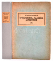 Szabolcsi Lajos: Gyöngyszemek A Talmudból és Midrasból I-II. Köt. Hevesi Simon, Grossmann Zsigmond Előszavával. Bp., 194 - Non Classificati