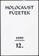 Holocaust Füzetek. 12. Bp, 1999, A Magyar Auschwitz Alapítvány- Holocaust Dokumentációs Központ Kiadása. Papírkötésben,  - Non Classificati