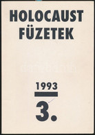 Holocaust Füzetek. 3.. Bp, 1993, A Magyar Auschwitz Alapítvány- Holocaust Dokumentációs Központ Kiadása. Papírkötésben,  - Non Classificati