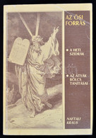 Naftali Kraus: Az ősi Forrás. A Heti Szidrák. Az Atyák Bölcs Tanításai. Bp., 1990, Fórum Rt. Kiadói Papírkötésben. A Sze - Non Classificati