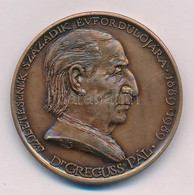 Lapis András (1942-) 1989. "Dr. Greguss Pál Születésének Századik évfordulója" Br Emlékérem (42,5mm) T:1- - Zonder Classificatie