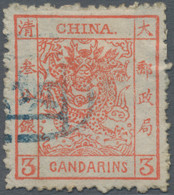 China: 1883, Customs Large Dragon 3 Ca. Red With Rough Perforations, Used With Blue Seal Cancel Of T - 1912-1949 Republik
