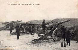 * Pièce De 155 Long - Tir Réel Au Camp De Châlons - Manoeuvres